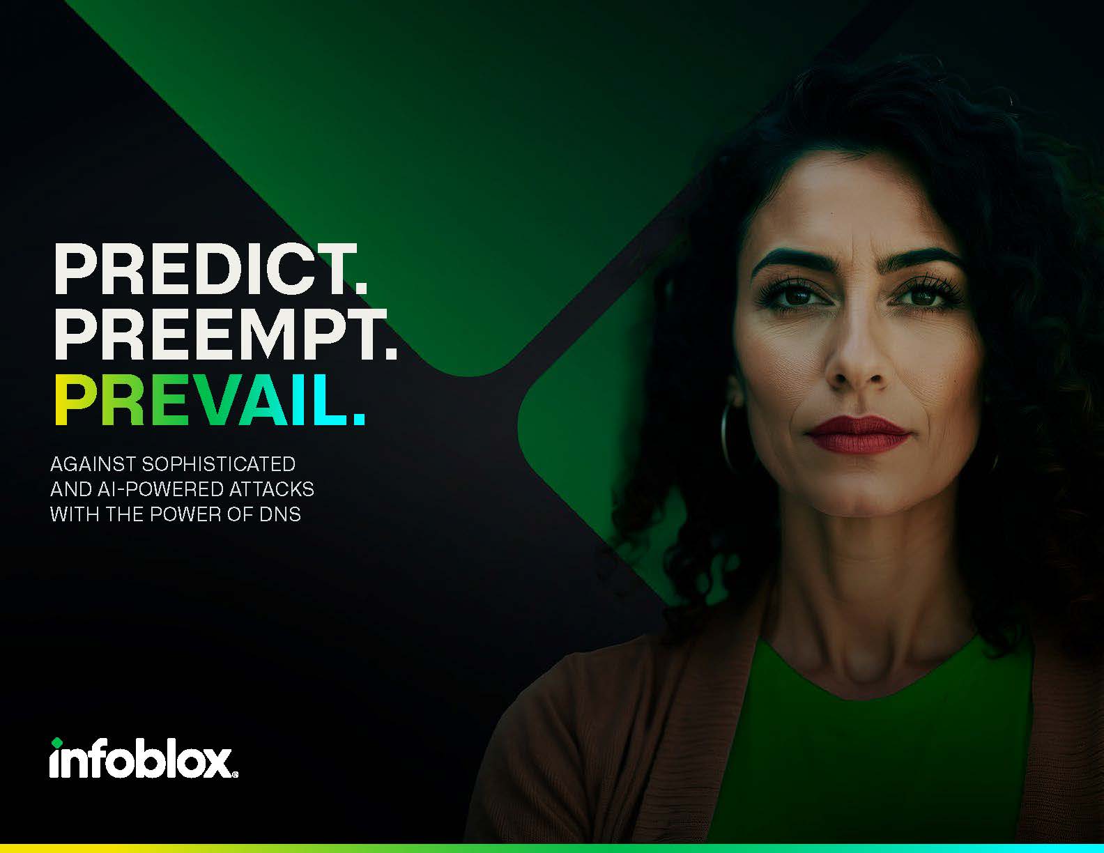 Predict Preempt Prevail Against Sophisticated and AI Powered Attacks With the Power of DNS