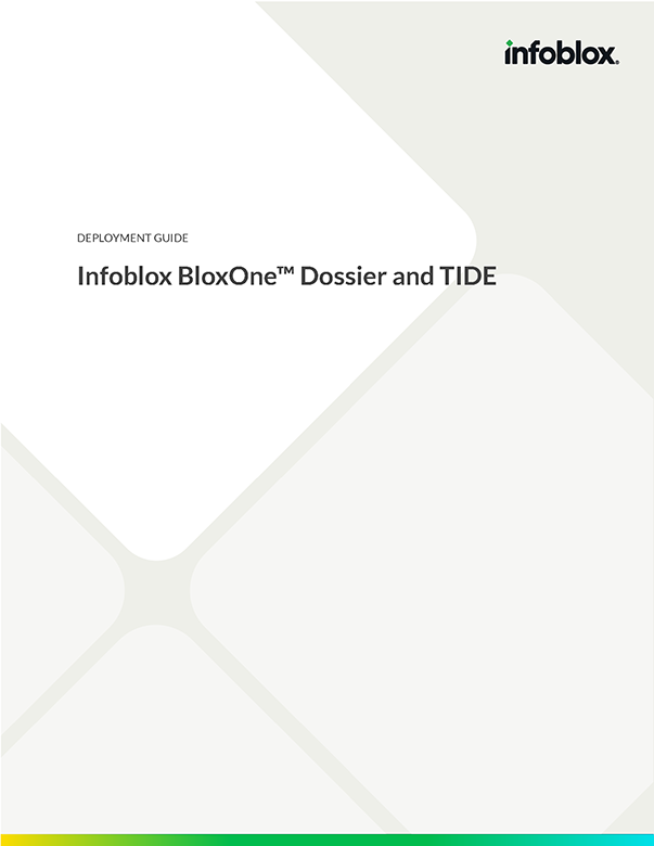 Infoblox BloxOne® Dossier and TIDE