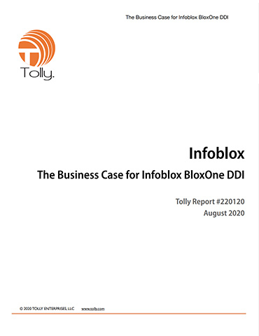 Tolly Report: The Business Case for Infoblox BloxOne®️ DDI